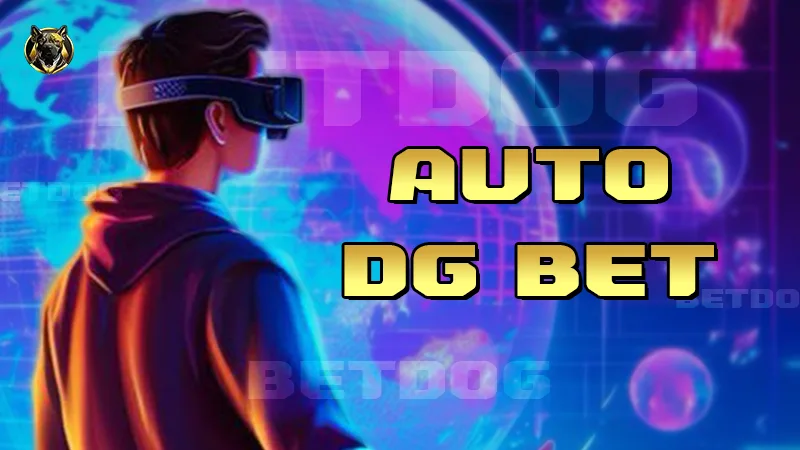 Auto DG Bet